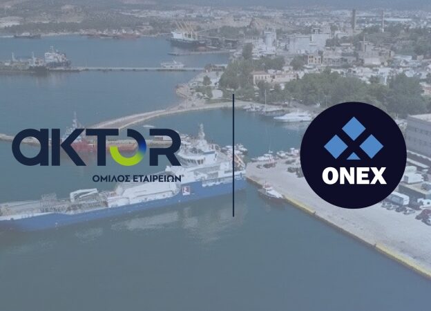 Όμιλοι AKTOR- ONEX: Στρατηγική συμμαχία για το Λιμένα Ελευσίνας